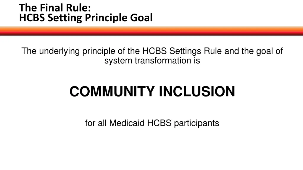 the final rule hcbs setting principle goal