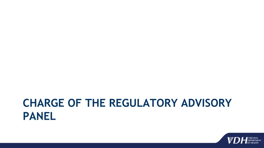 charge of the regulatory advisory panel