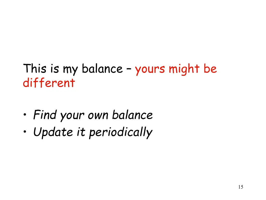 this is my balance yours might be different