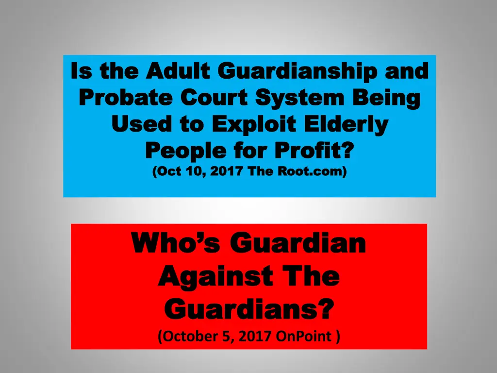 is the adult guardianship and is the adult