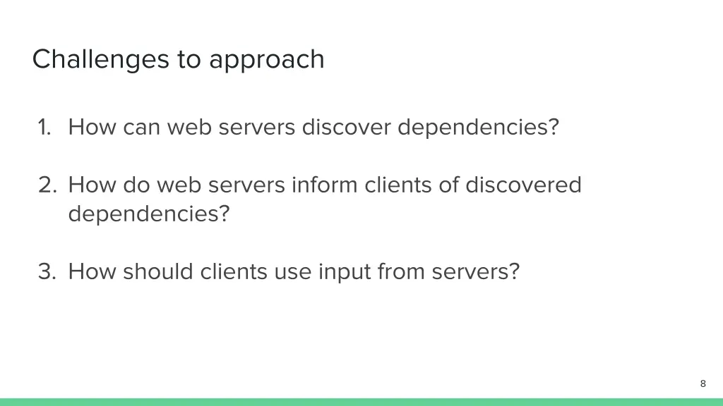 challenges to approach