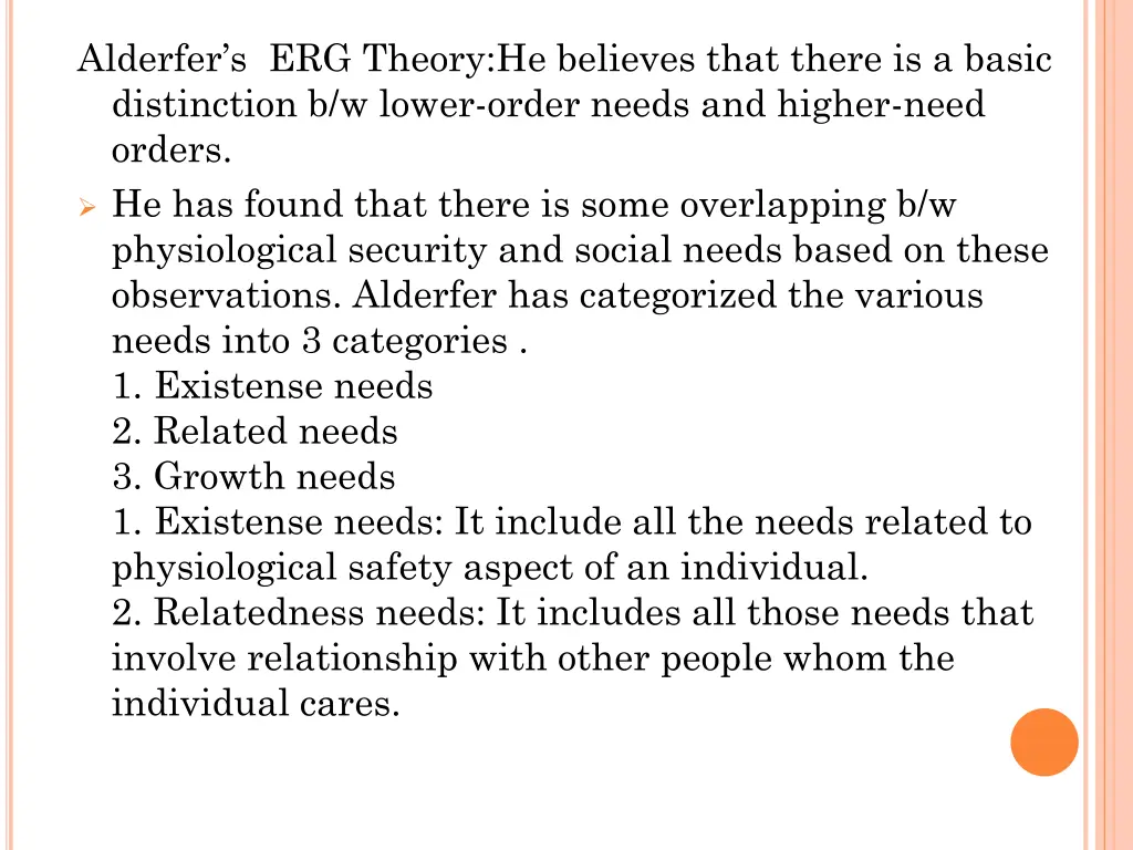 alderfer s erg theory he believes that there