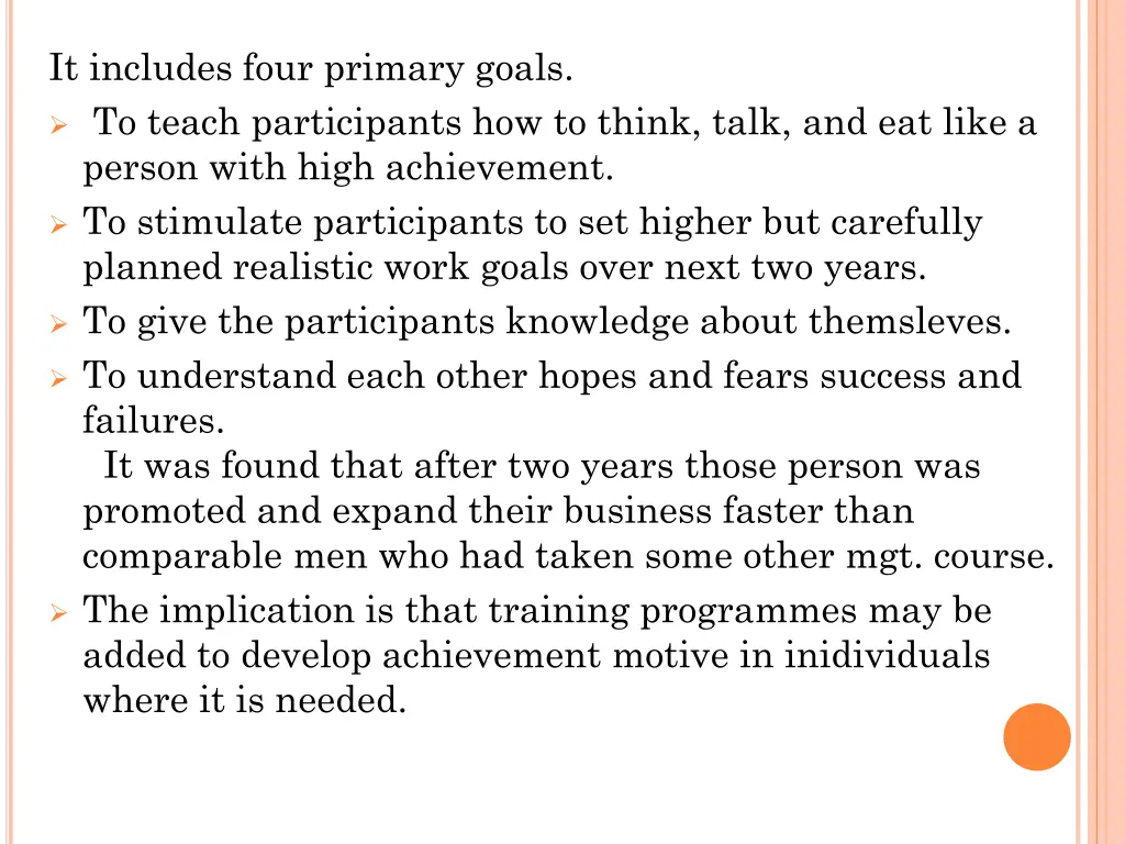 it includes four primary goals to teach