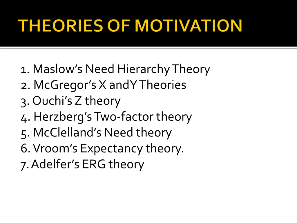 1 maslow s need hierarchy theory 2 mcgregor