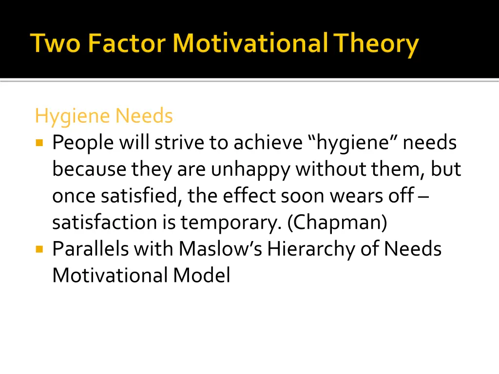 hygiene needs people will strive to achieve