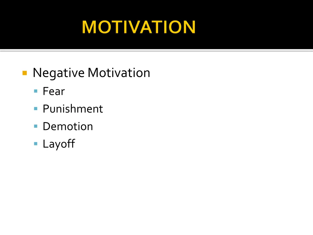 negative motivation fear punishment demotion