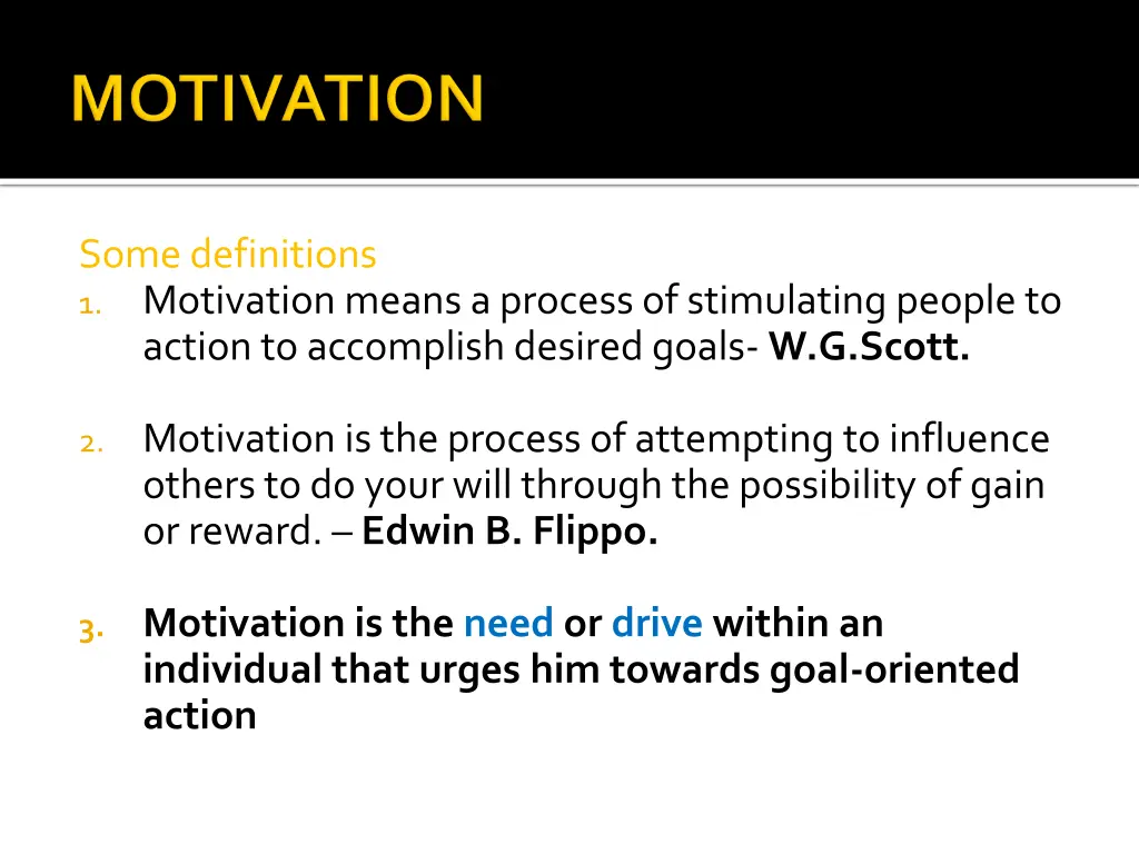 some definitions 1 motivation means a process