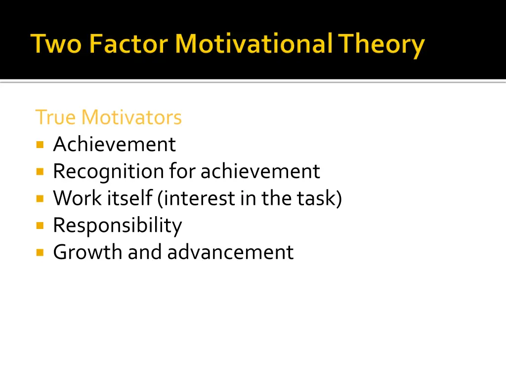 true motivators achievement recognition