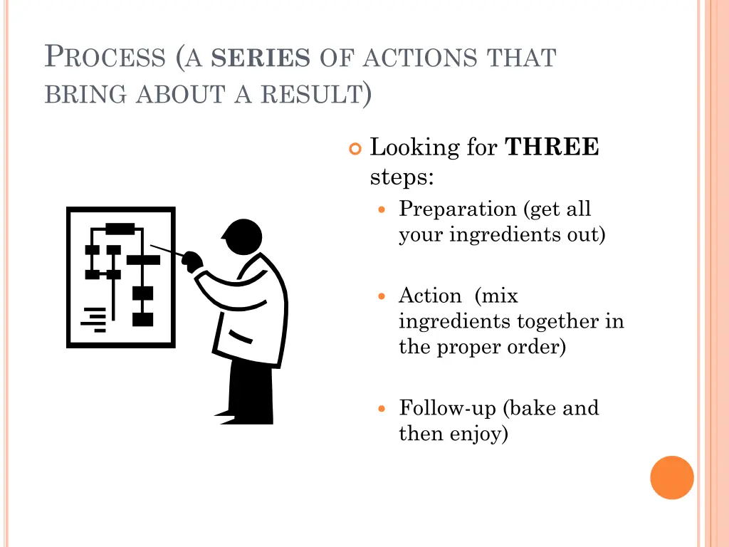 p rocess a series of actions that bring about