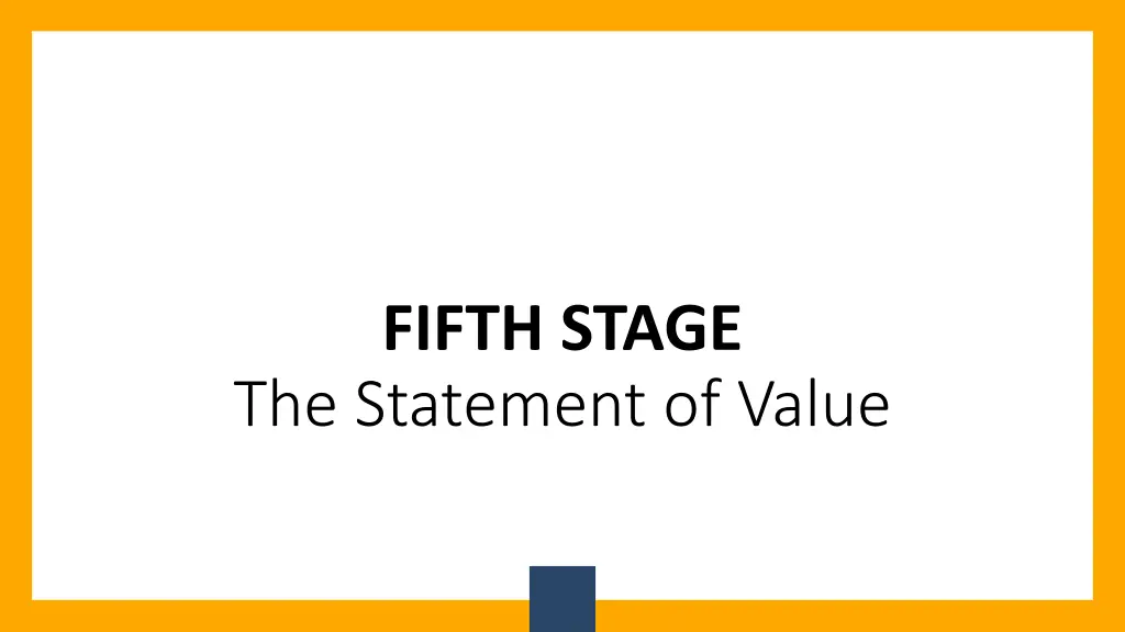 fifth stage the statement of value