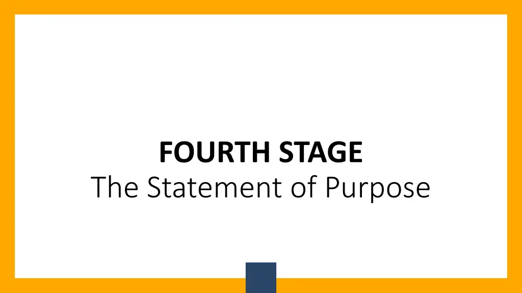 fourth stage the statement of purpose