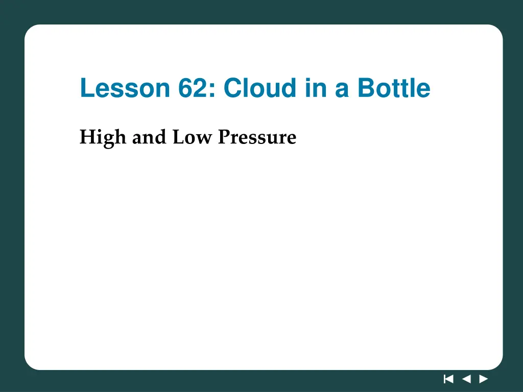 lesson 62 cloud in a bottle