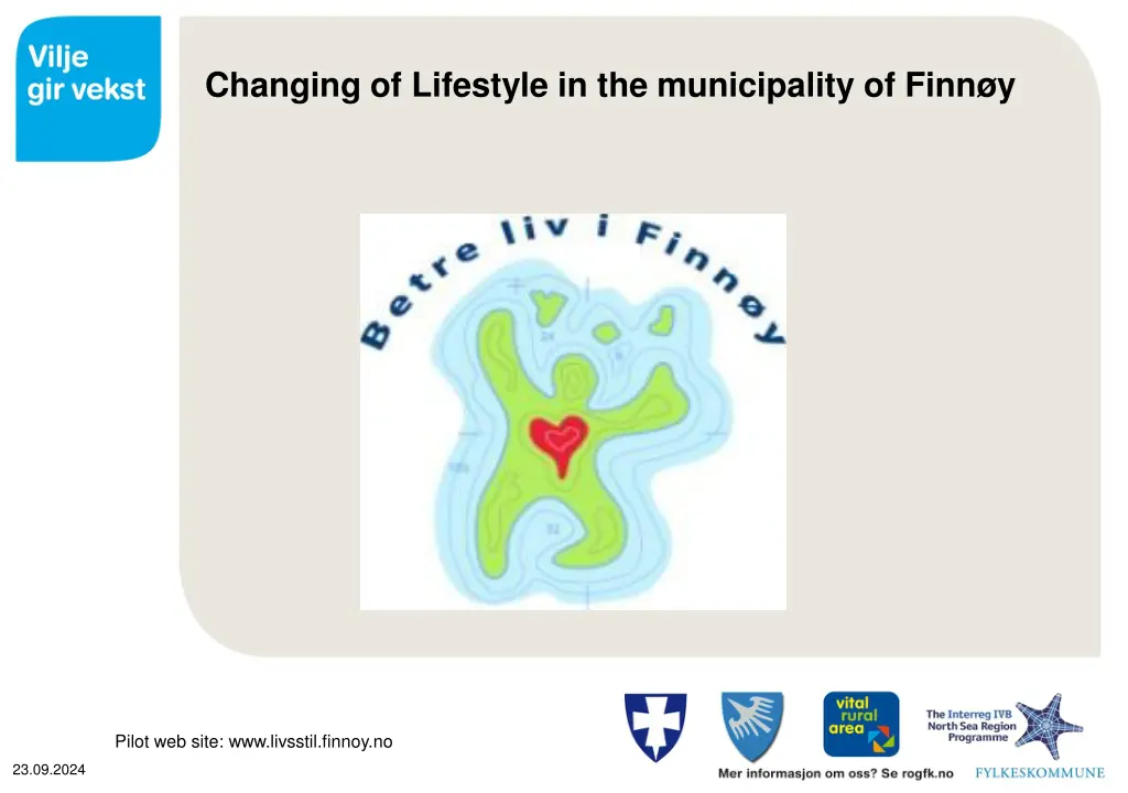 changing of lifestyle in the municipality of finn