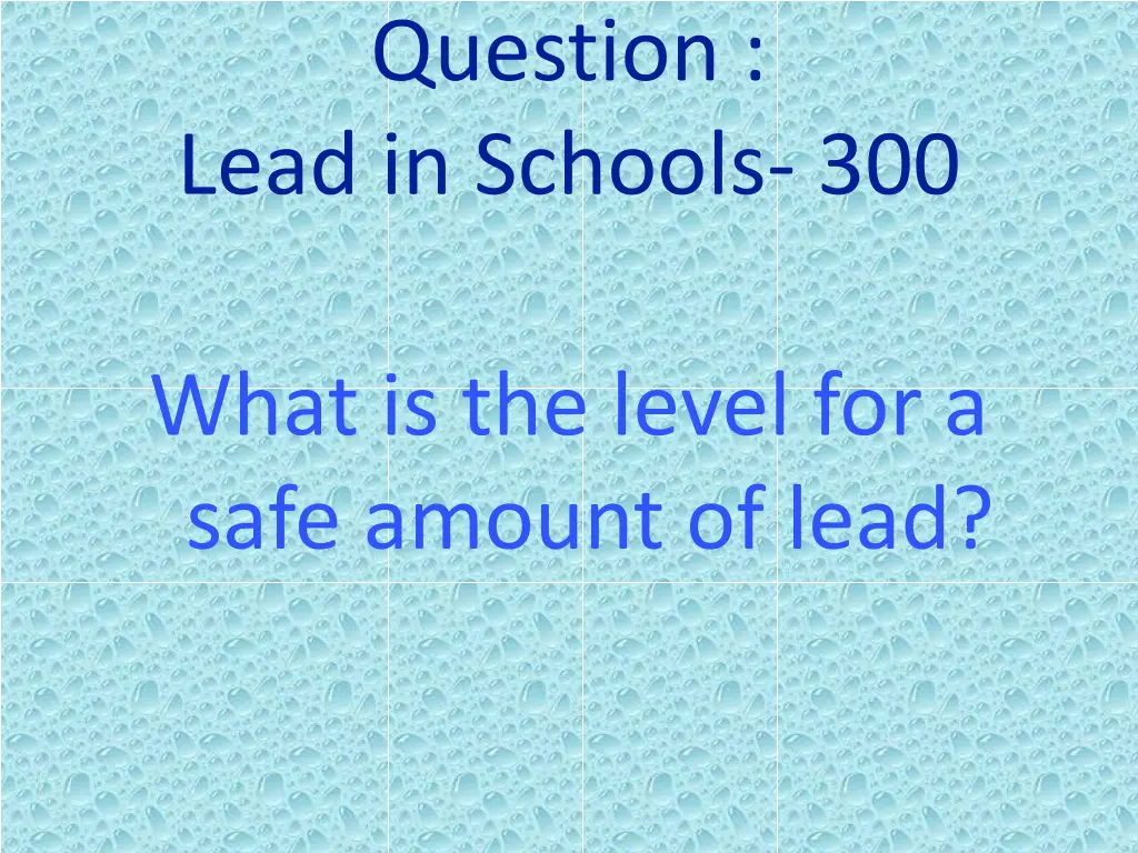 question lead in schools 300