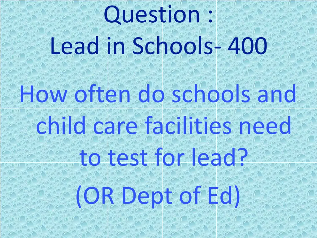 question lead in schools 400