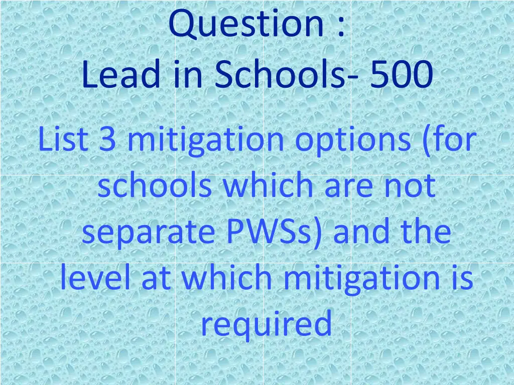 question lead in schools 500