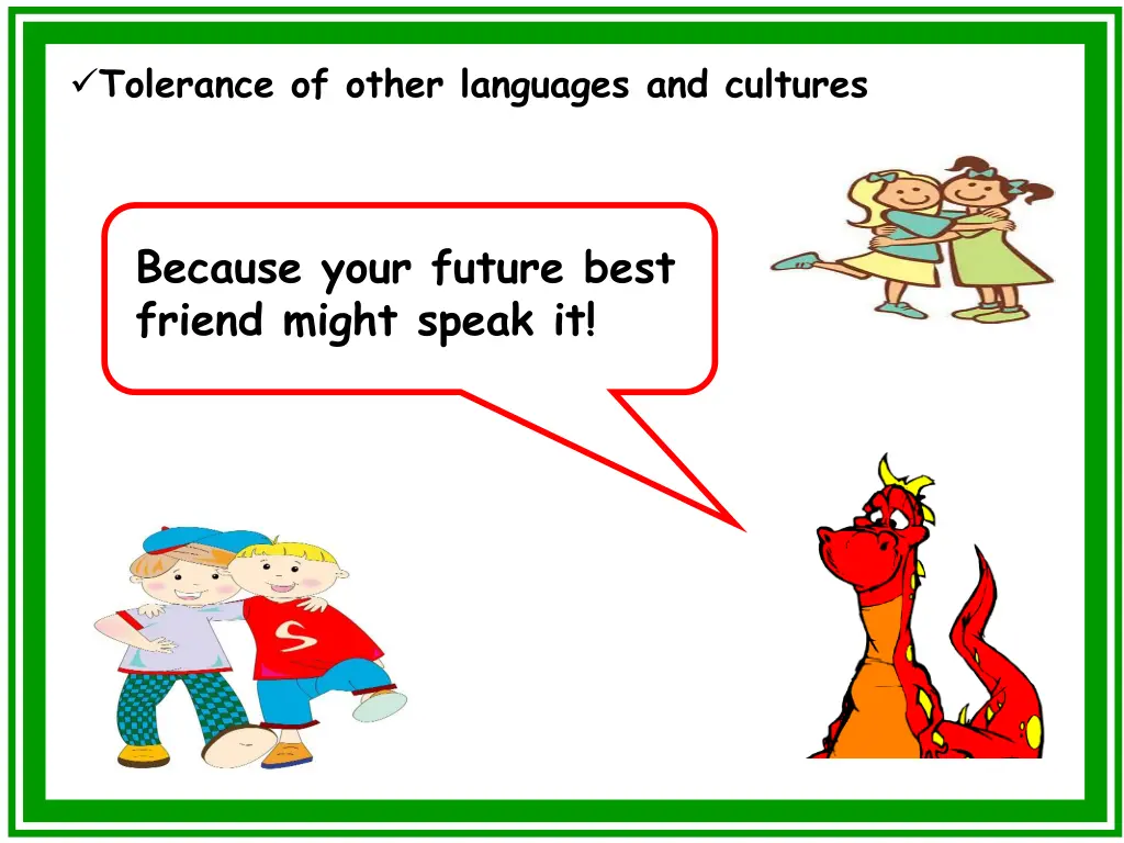 tolerance of other languages and cultures 1