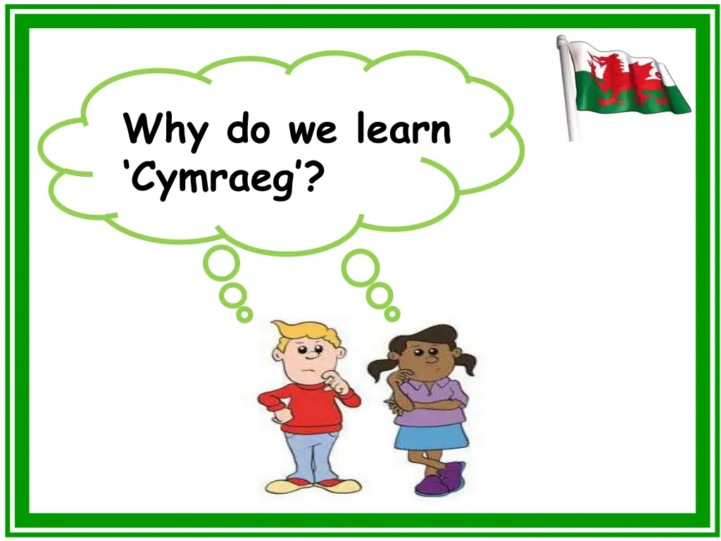 why do we learn cymraeg