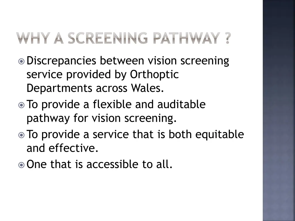 why a screening pathway