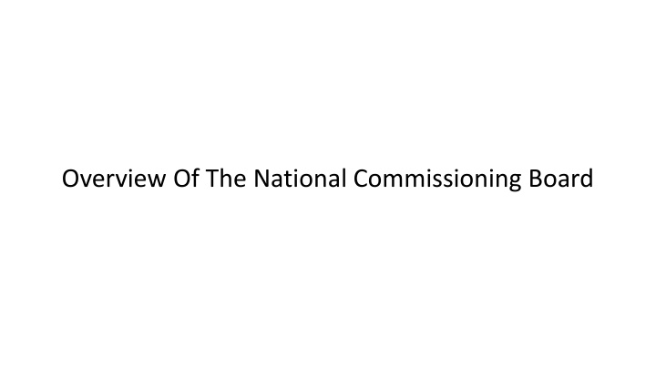 overview of the national commissioning board