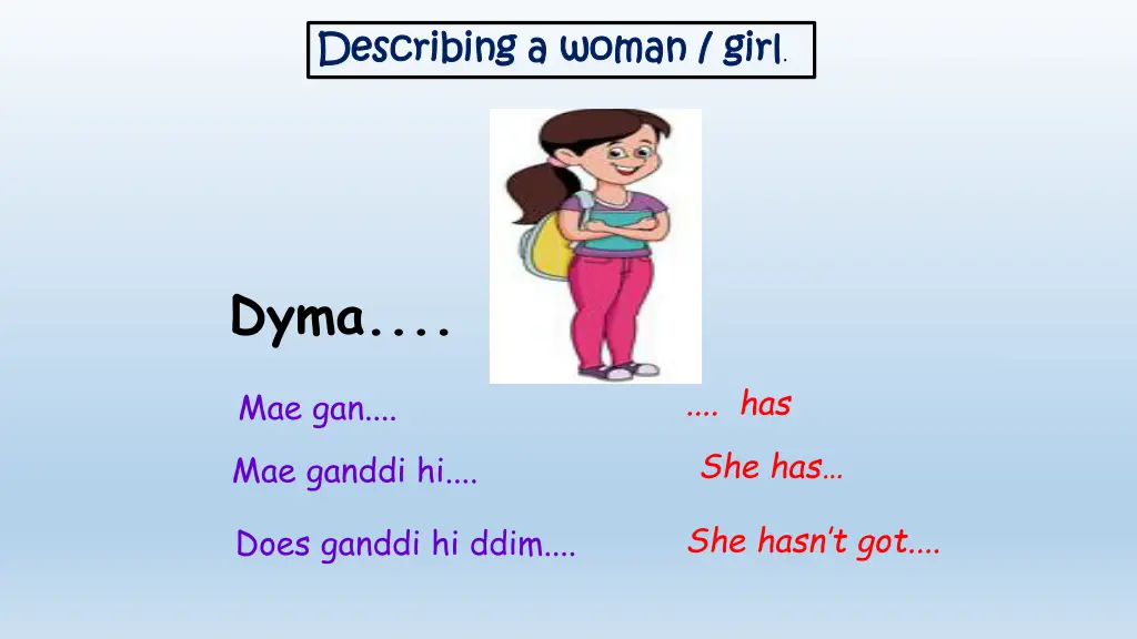 describing a woman girl describing a woman girl