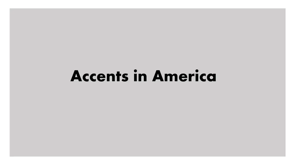 accents in america