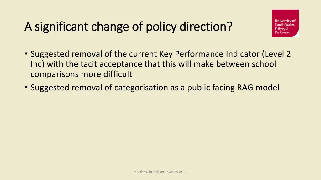 a significant change of policy direction