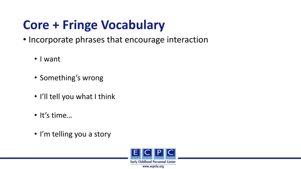 core fringe vocabulary incorporate phrases that