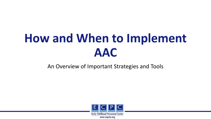 how and when to implement aac