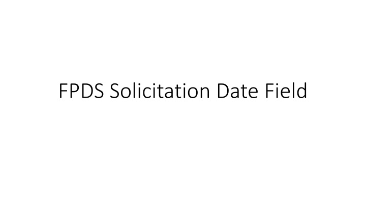 fpds solicitation date field