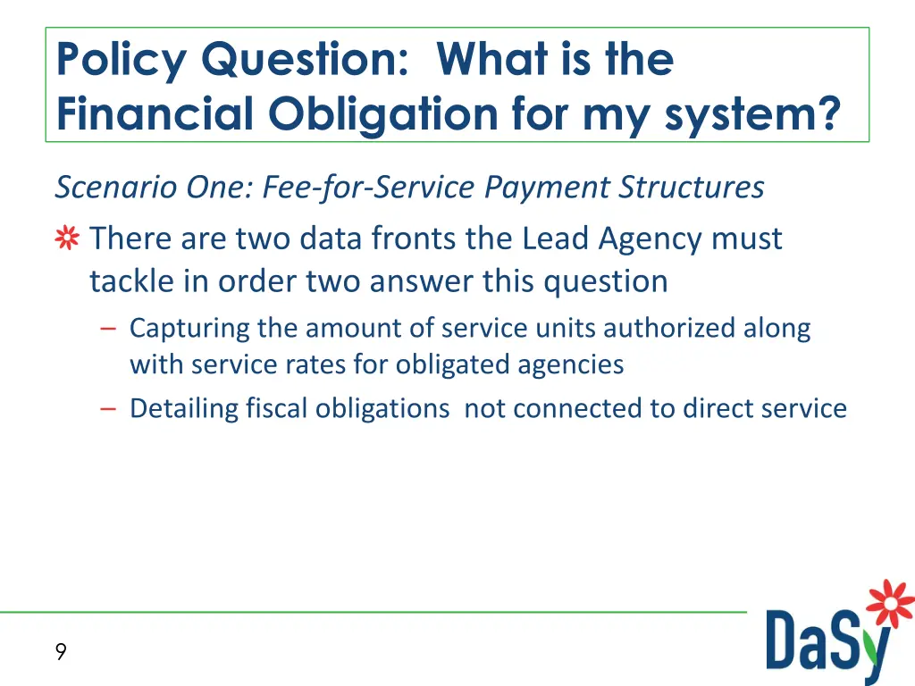 policy question what is the financial obligation 1