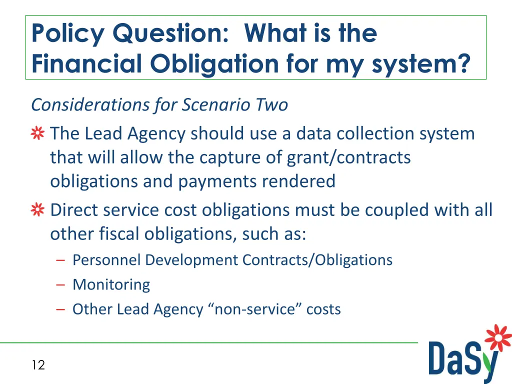 policy question what is the financial obligation 4