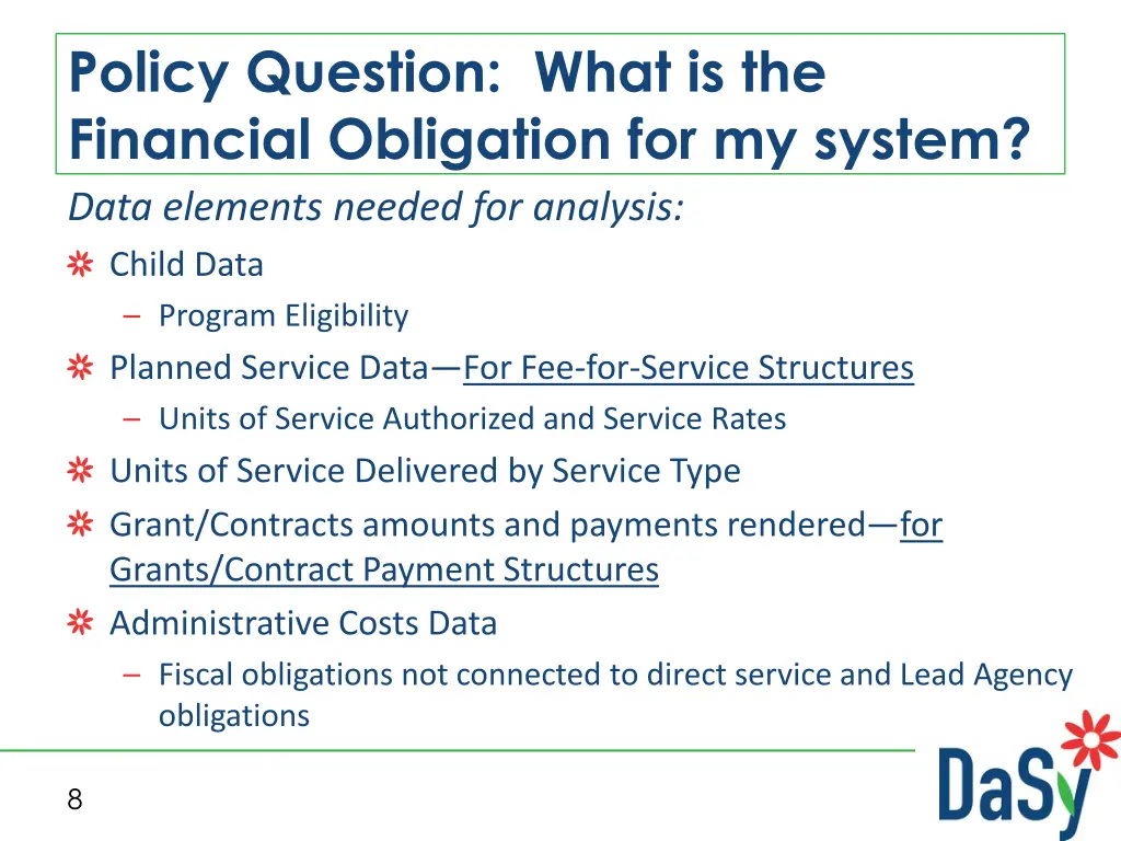 policy question what is the financial obligation