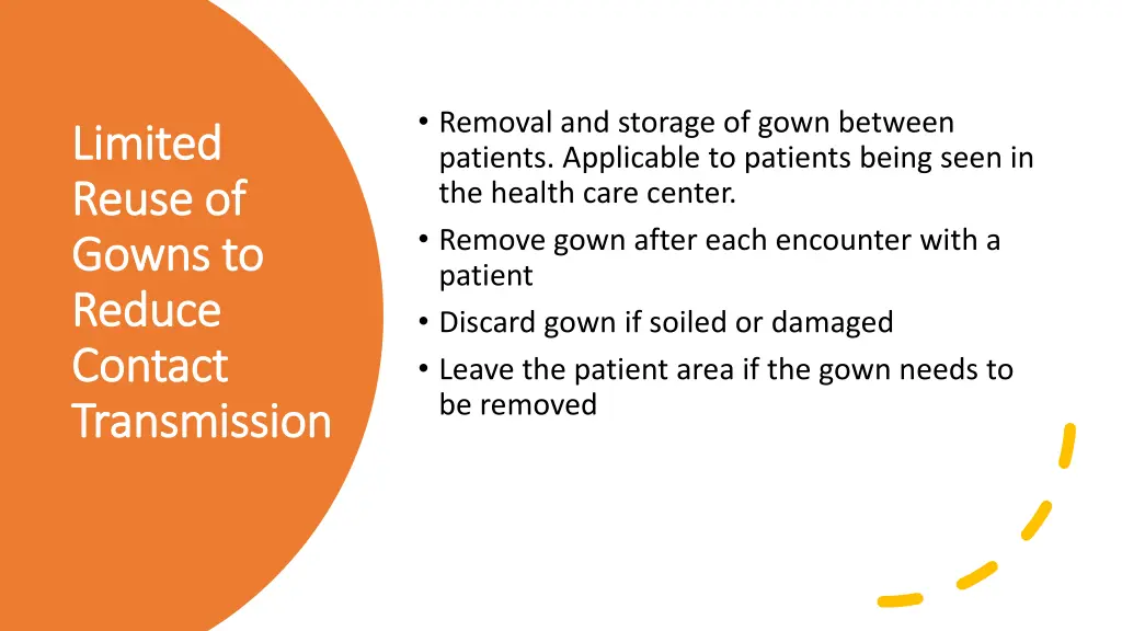 removal and storage of gown between patients