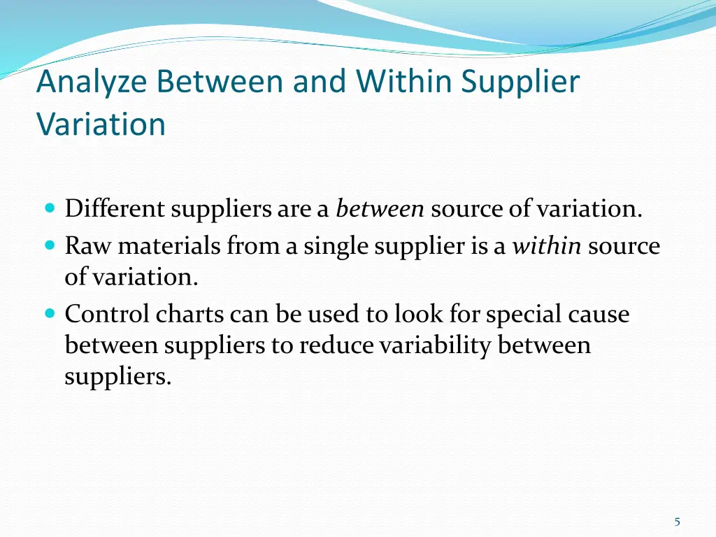 analyze between and within supplier variation