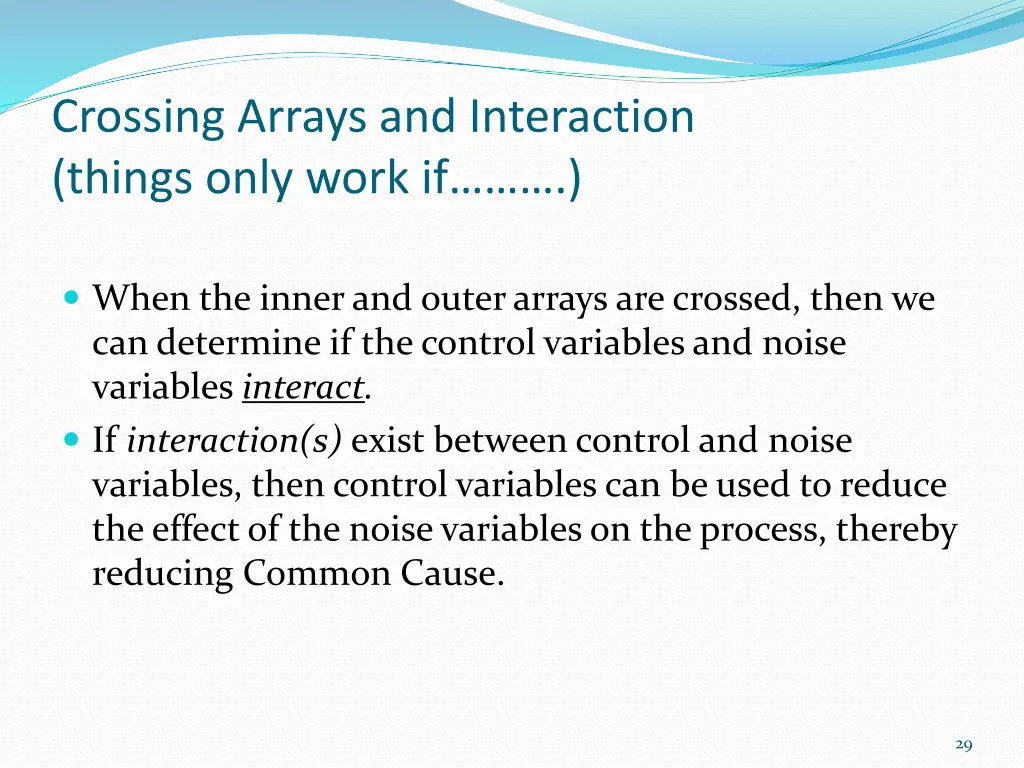 crossing arrays and interaction things only work