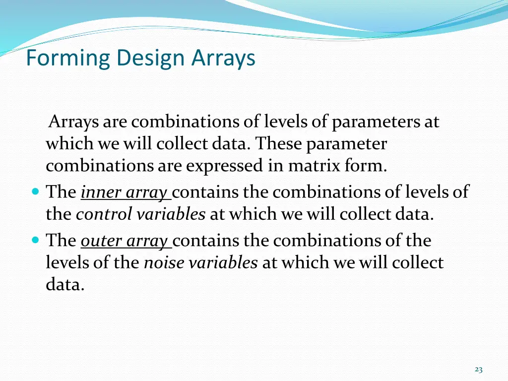 forming design arrays