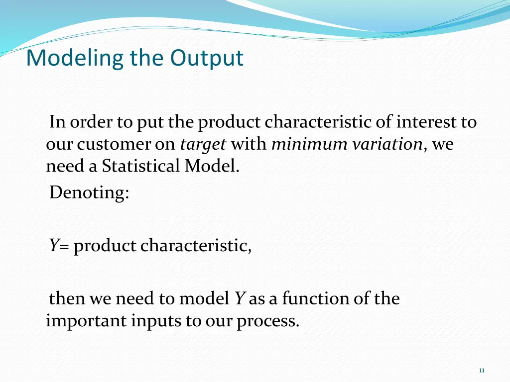 modeling the output