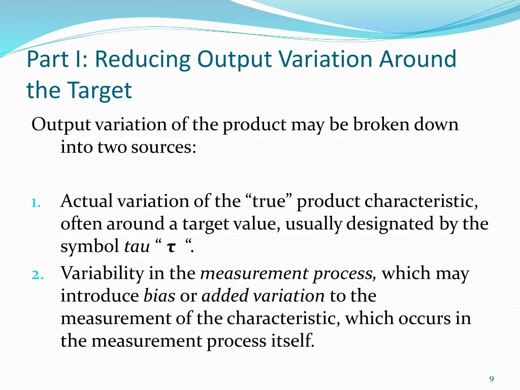 part i reducing output variation around the target