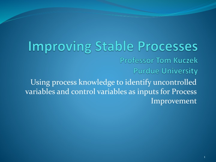 using process knowledge to identify uncontrolled