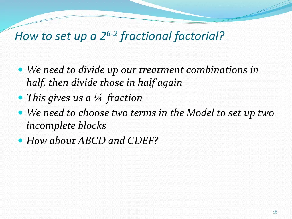 how to set up a 2 6 2 fractional factorial