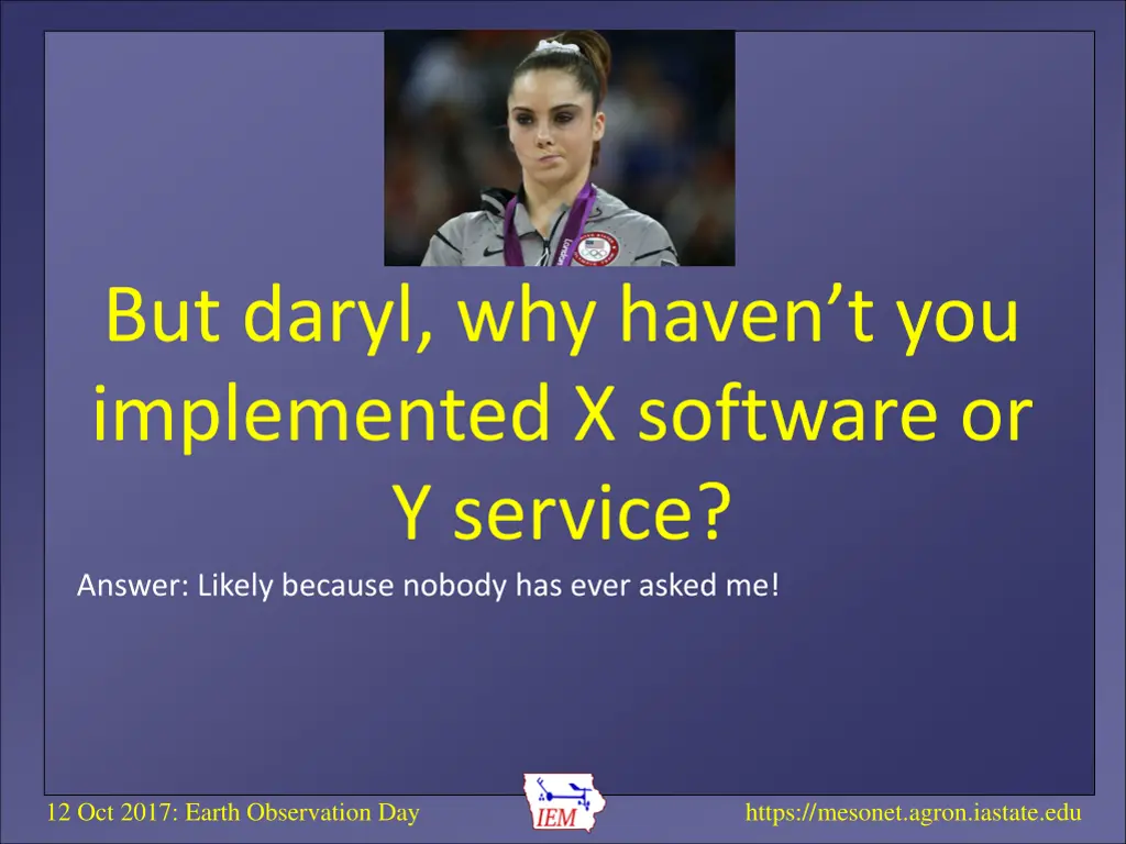 but daryl why haven t you implemented x software