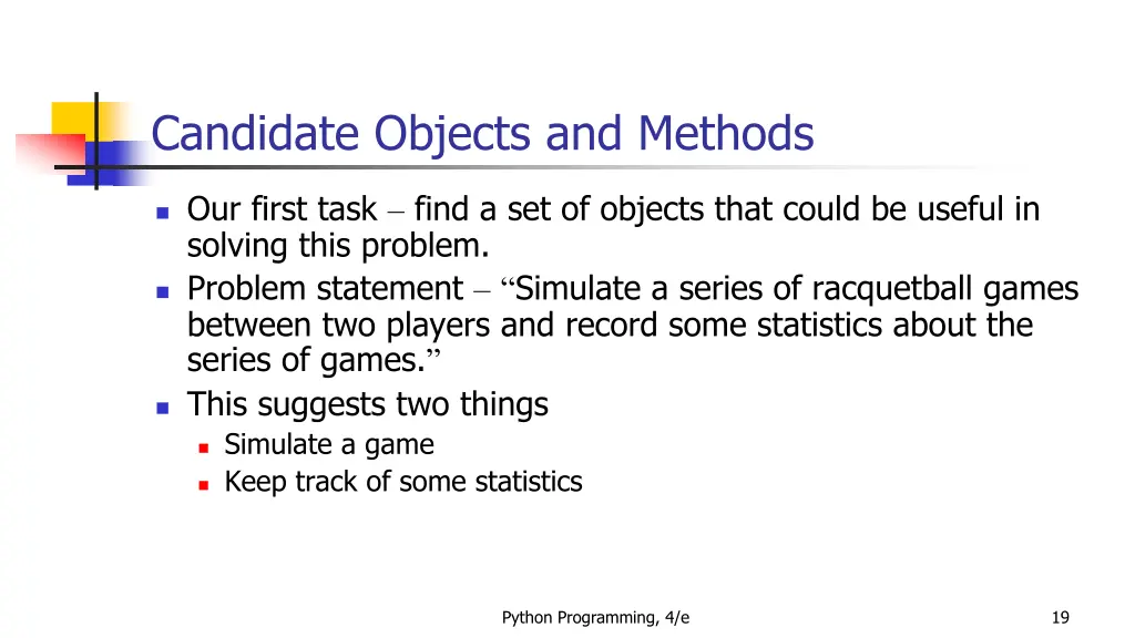 candidate objects and methods