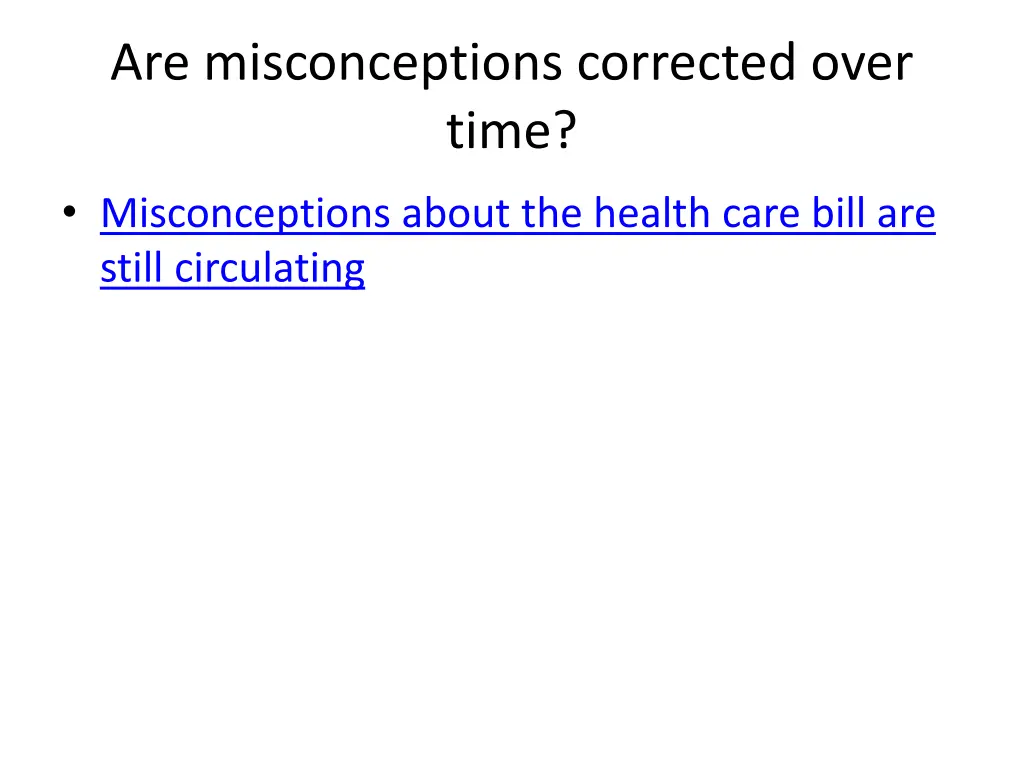 are misconceptions corrected over time
