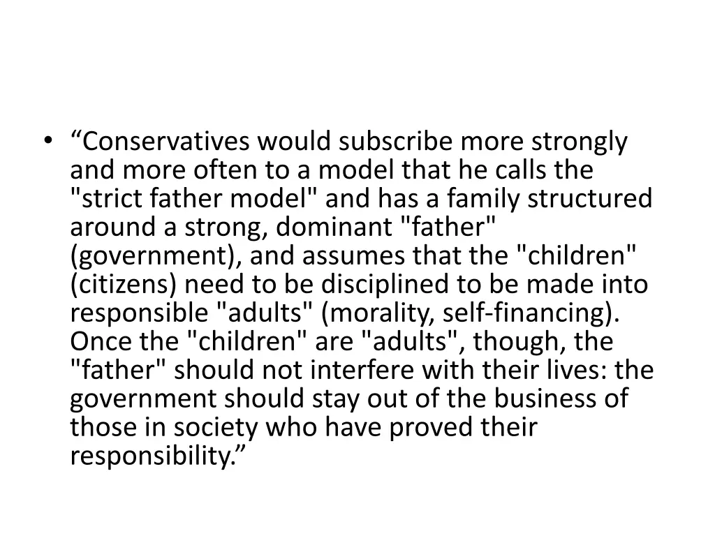 conservatives would subscribe more strongly