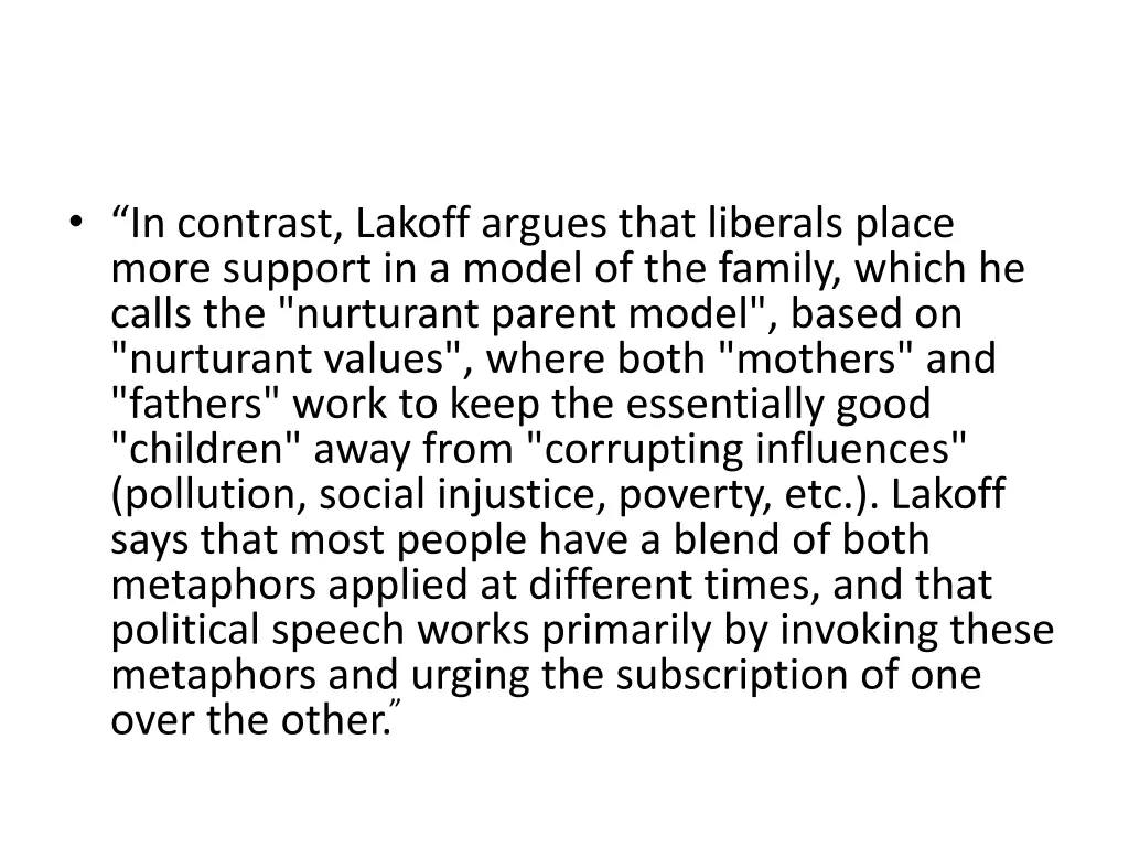 in contrast lakoff argues that liberals place