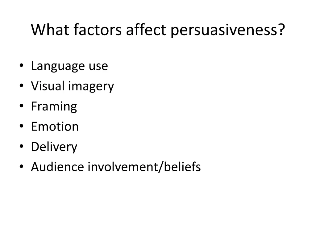 what factors affect persuasiveness