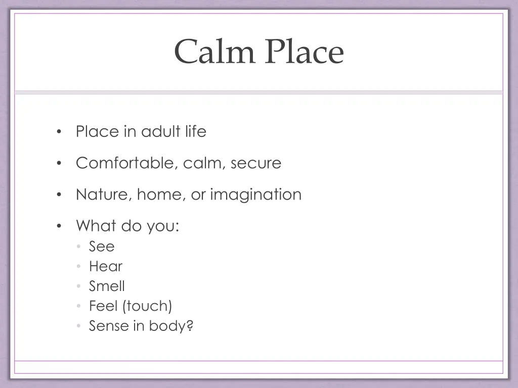 calm place