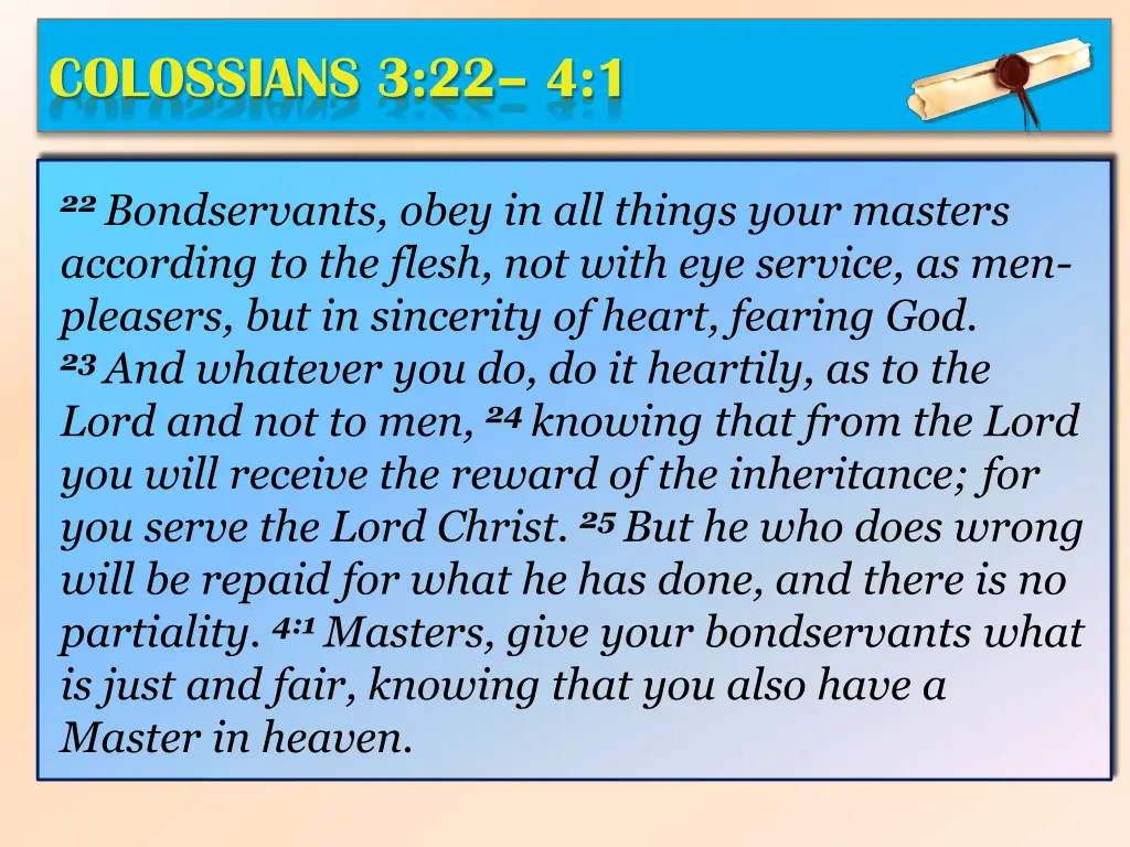 colossians 3 22 4 1