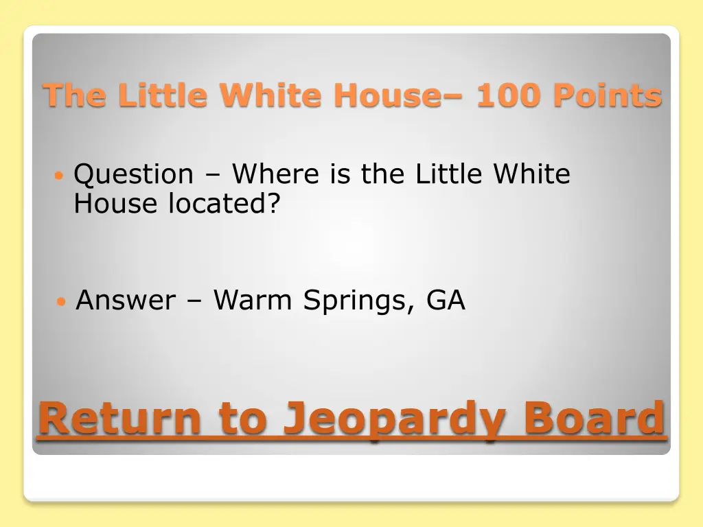 the little white house 100 points